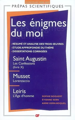 Les Énigmes du moi, Saint Augustin, Les Confessions (livre X) - Musset, Lorenzaccio - Leiris, L'Âge d'homme