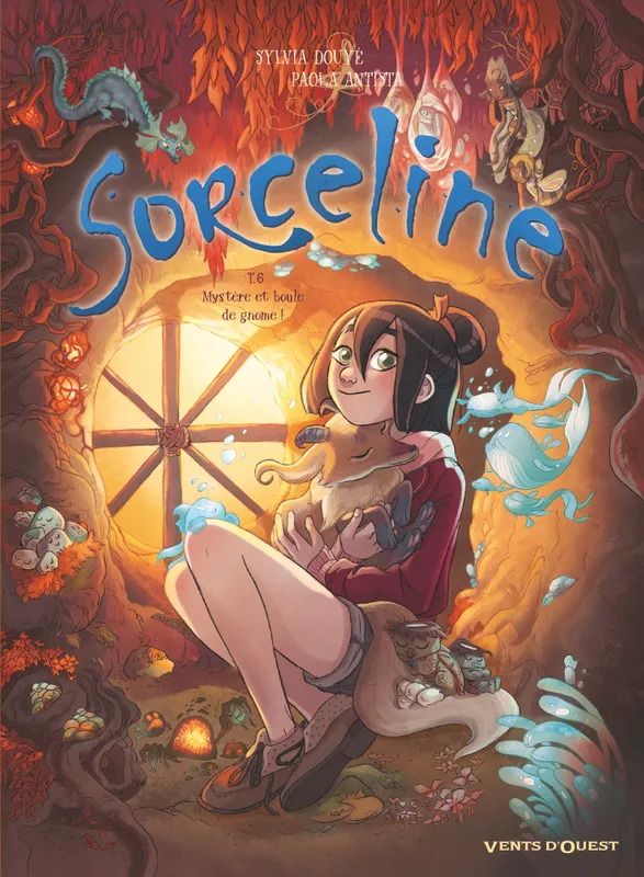 Jeux et Jouets Livres Livres pour les  9-12 ans BD - Manga 6, Sorceline - Tome 06, Mystère et boule de gnome ! Paola Antista