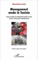 Management made in Tunisia, Guide complet de management public et privé dans la Tunisie post-révolutionnaire