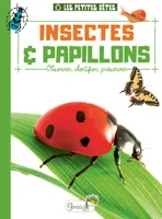 Insectes & papillons, Observer, identifier, préserver