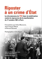 Riposter à un crime d'État, Le rôle méconnu du psu dans la mobilisation contre la répression de la manifestation du 17 août 1961 à paris