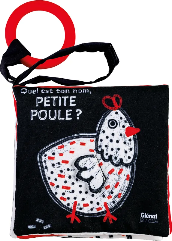 Jeux et Jouets Éveil Livres en tissu Quel est ton nom Petite poule ?, Avec anneau de dentition Anaïs Chambel