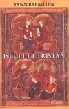 Iseult et Tristan, Selon les récits les plus anciens