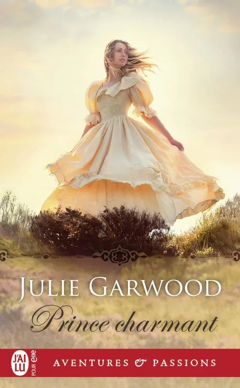 Livres Littérature et Essais littéraires Romance Prince charmant Julie Garwood
