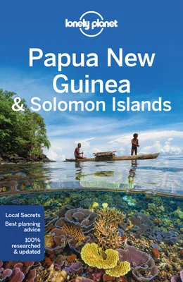Papua New Guinea & Solomon Islands 10ed -anglais-