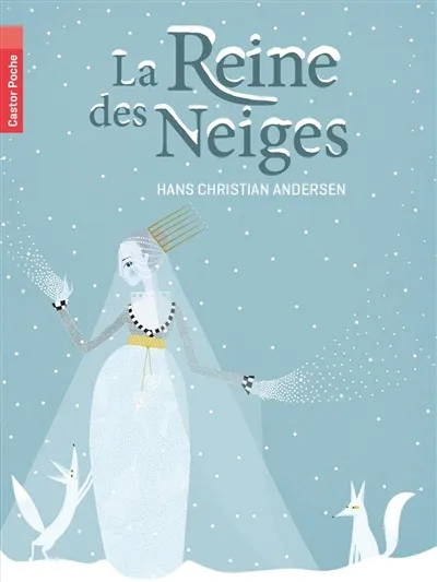 Livres Jeunesse de 6 à 12 ans Romans La Reine des Neiges Hans Christian Andersen