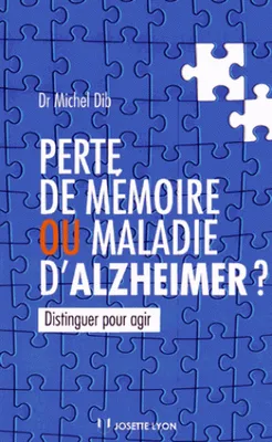 Perte de mémoire ou maladie d'alzheimer ?, Distinguer pour agor 