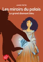 3, Les miroirs du palais - Tome 3, Le grand diamant bleu