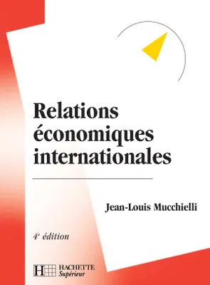 Relations économiques internationales, 4e édition
