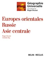 Géographie universelle., Géographie universelle : Europes orientales, Russie, Asie centrale