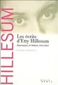 Les Ecrits d'Etty Hillesum, Journaux et lettres (1941-1943)
