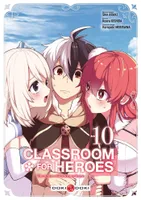 10, Classroom for Heroes - vol. 10, The return of the former brave