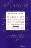 Races et racismes de Platon à Derrida, anthologie critique