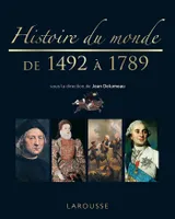 Histoire du monde de 1492 à 1789