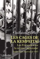 Les cages de la Kempeitai, Les français sous la terreur japonaise