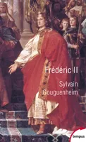 Frédéric II, Un empereur de légendes