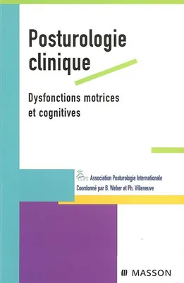 Posturologie clinique, dysfonctions motrices et cognitives