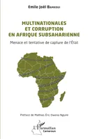 Multinationales et corruption en Afrique subsaharienne, Menace et tentative de capture de l’État