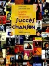 La petite histoire des grands succès de la chanson Saka, Pierre; Saka, Jean-Pierre and Aznavour, Charles