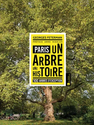 Paris - un arbre, une histoire