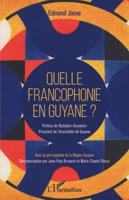 Quelle francophonie en Guyane ?