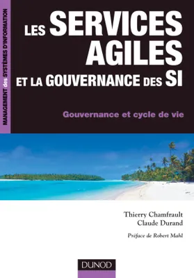 Les services agiles et la gouvernance des SI - Gouvernance et cycle de vie, Gouvernance et cycle de vie