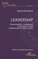 Leadership, Responsabilités, compétences et formation du chef d’établissement scolaire en RDC