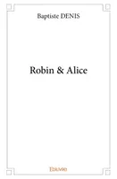 Robin et Alice