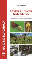 Faune et flore des Alpes, 487 espèces alpines et subalpines