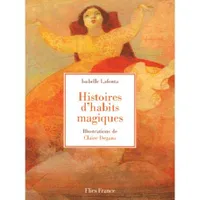 HISTOIRES D'HABITS MAGIQUES