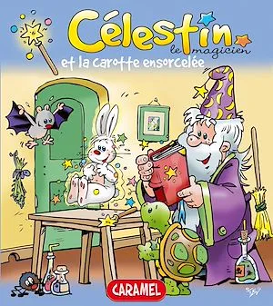 Célestin le magicien et la carotte ensorcelée, Une merveilleuse histoire pour enfants