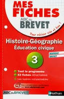 Mes Fiches ABC du BREVET Histoire géographie Education civique 3e