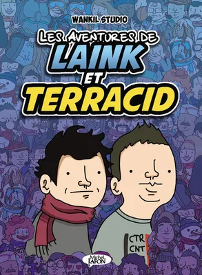 Les aventures de Laink et Terracid - tome 1