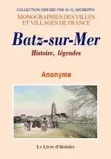 Bourg de Batz - histoire, légendes, histoire, légendes