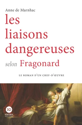 Les liaisons dangereuses selon Fragonard