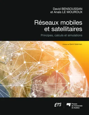 Réseaux mobiles et satellitaires, Principes, calculs et simulations