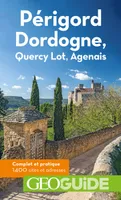 Périgord Dordogne, Quercy Lot, Agenais