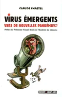 Virus émergents, vers de nouvelles pandémies ?