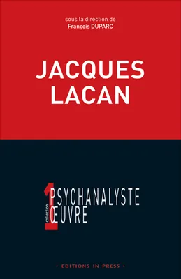 Jacques Lacan, Une oeuvre au fil du miroir