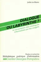 Dialogue ou labyrinthe ?, La consultation des catalogues informatisés par les usagers