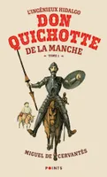 L'Ingénieux Hidalgo Don Quichotte de la Manche - tome 01