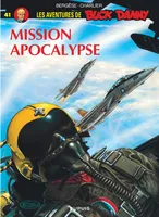 Les aventures de Buck Danny, 41, Buck Danny - Tome 41 - Mission Apocalypse