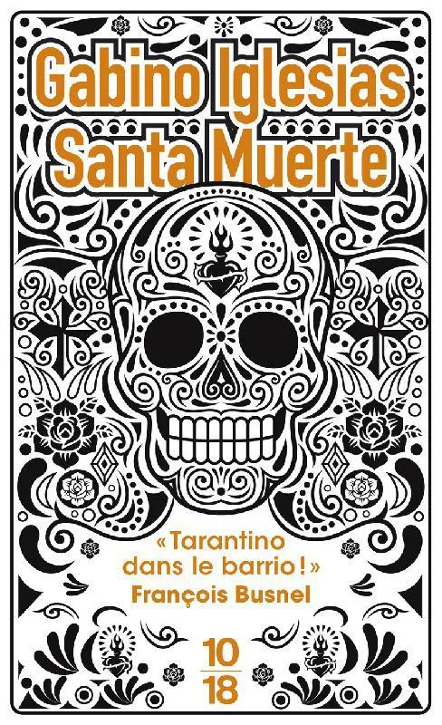 Livres Polar Thriller Santa Muerte, Un barrio noir Gabino Iglesias