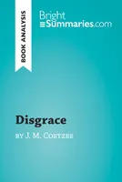 Disgrace by J. M. Coetzee (Book Analysis), Detailed Summary, Analysis and Reading Guide