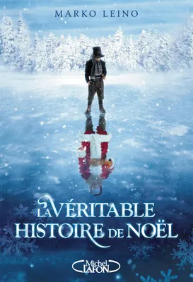 La véritable histoire de Noël, VERITABLE HISTOIRE DE NOEL -LA [NUM]