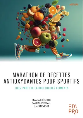 Marathon de recettes antioxydantes pour sportifs, Tirez parti de la couleur des aliments