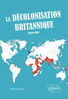 La décolonisation britannique (1919-1984), 1919-1984