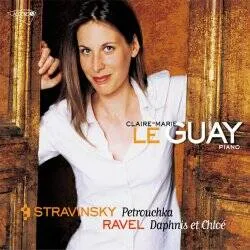 CD, Vinyles Musique classique Musique classique Stravinsky: Petrushka / Ravel: Daphnis et Chloe Claire-Marie Le Guay