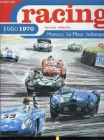 Racing 1950 1970. Monaco Le Mans Indianapolis., Monaco, Le Mans, Indianapolis