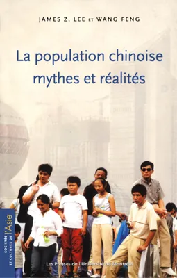 Population chinoise (La), mythes et réalités